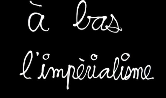 ben à bas l'impérialisme